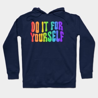 Do it for yourself - Encouragement - Positive Mindset - Self-Empowerment Hoodie